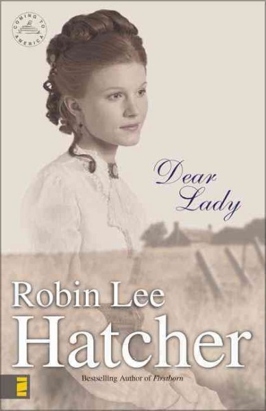 Dear lady / Robin Lee Hatcher.