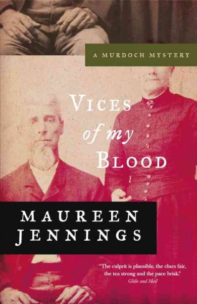 Vices of my blood / Maureen Jennings.