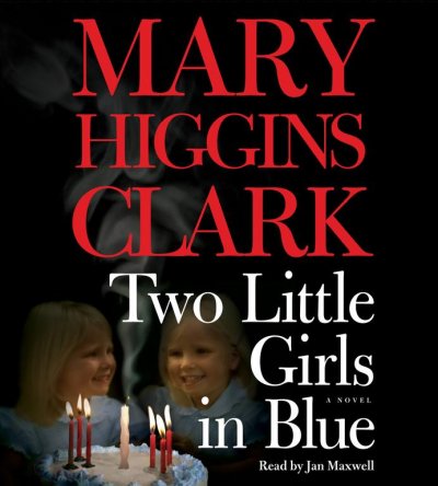 Two little girls in blue [sound recording] / Mary Higgins Clark.