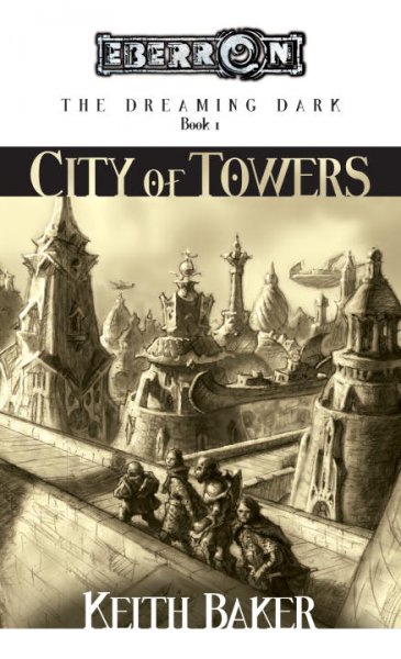 The city of towers / Keith Baker.