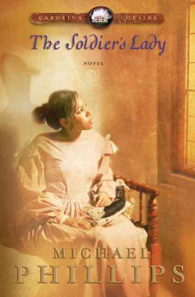 The soldier's lady : a novel / Michael Phillips.