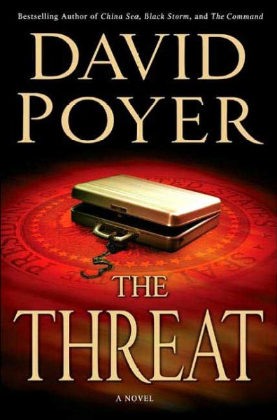 The threat / David Poyer.
