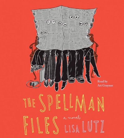 The Spellman files [sound recording] / Lisa Lutz.