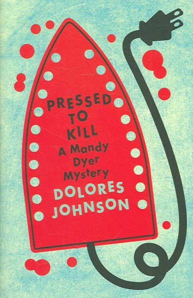 Pressed to kill / Dolores Johnson.
