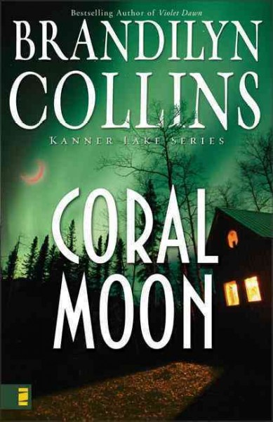 Coral moon / Brandilyn Collins.