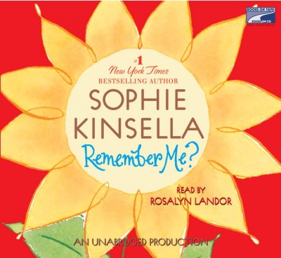 Remember me? [sound recording] / by Sophie Kinsella.