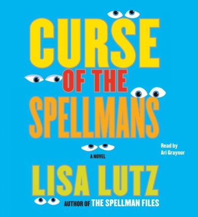Curse of the Spellmans [sound recording] / Lisa Lutz.