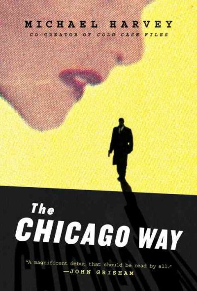 The Chicago way / Michael Harvey.