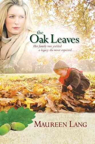 The oak leaves / Maureen Lang.