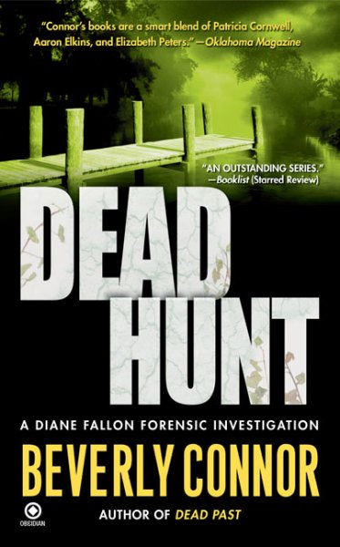Dead hunt : a Diane Fallon forensic investigation / Beverly Connor.