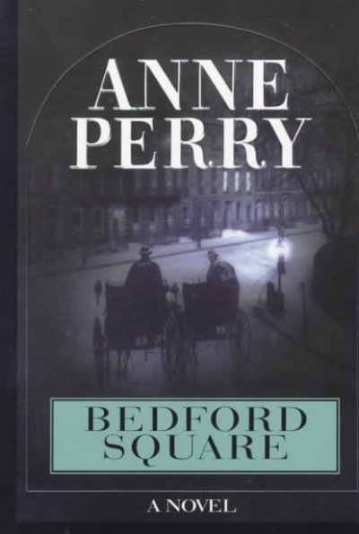 Bedford Square / Anne Perry.