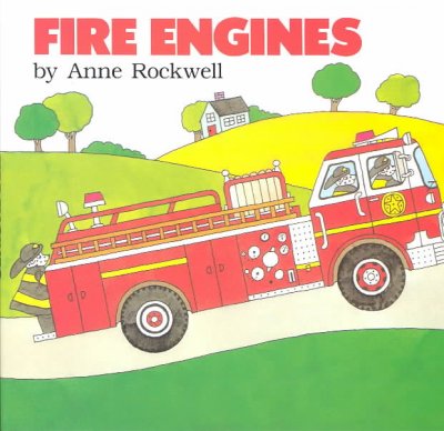 Fire engines [book] / by Anne Rockwell.