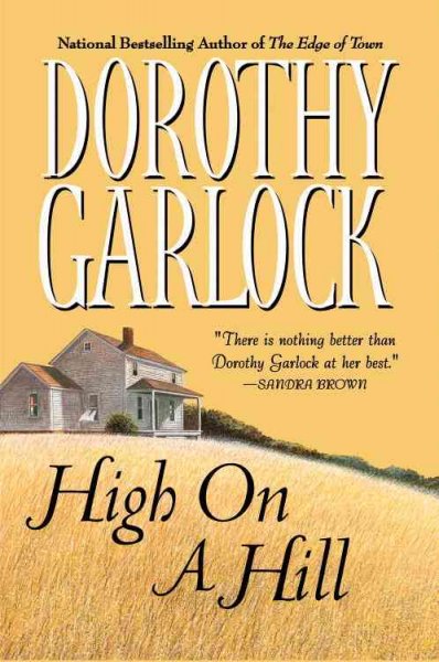 High on a hill / Dorothy Garlock.