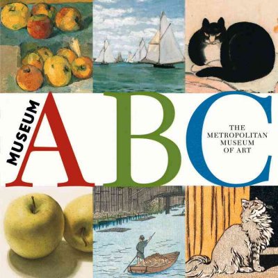 Museum ABC / [produced by the Dept. of Special Publications, The Metropolitan Museum of Art ; Robie [sic] Rogge, publishing manager ; Judith Cressy, project editor].
