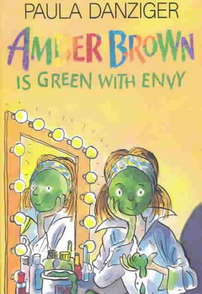 Amber Brown is green with envy / Paula Danziger ; illustrated by Tony Ross.