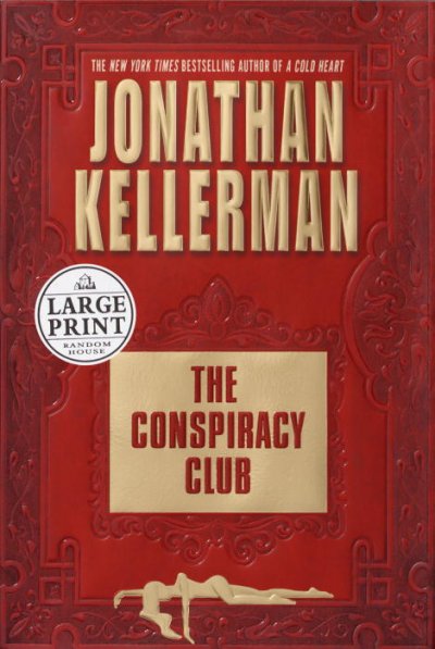 The conspiracy club / Jonathan Kellerman.