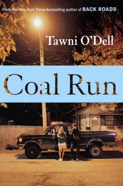Coal Run : a novel / Tawni O'Dell.