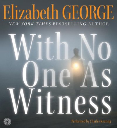 With no one as witness [sound recording] / Elizabeth George.