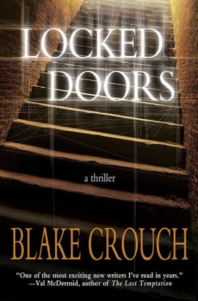 Locked doors : [a thriller] / Blake Crouch.
