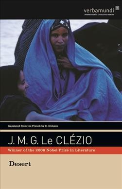 Desert / J.M.G Le Clezio ; translated from the French by C. Dickson.