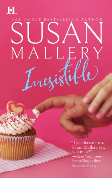 Irresistible / Susan Mallery.