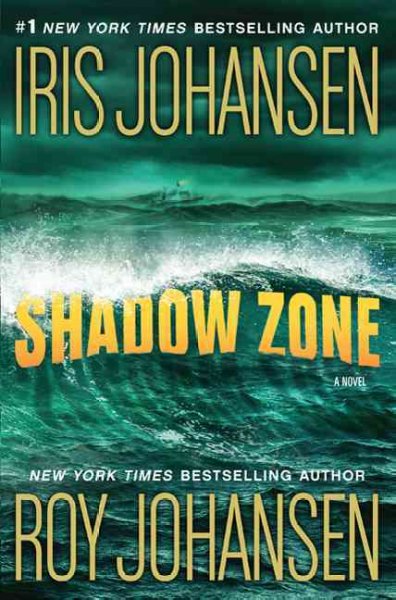Shadow zone / Iris Johansen and Roy Johansen.