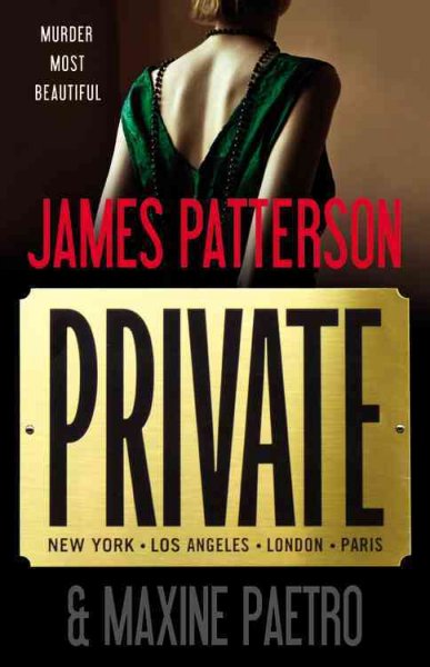 Private / James Patterson and Maxine Paetro.