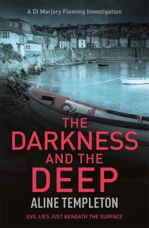 The darkness & the deep / Aline Templeton.