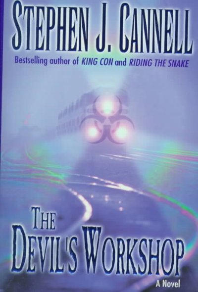 The devil's workshop : a novel / Stephen J. Cannell.