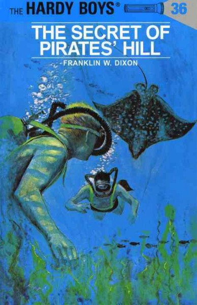 The secret of Pirates' Hill / by Franklin W. Dixon.