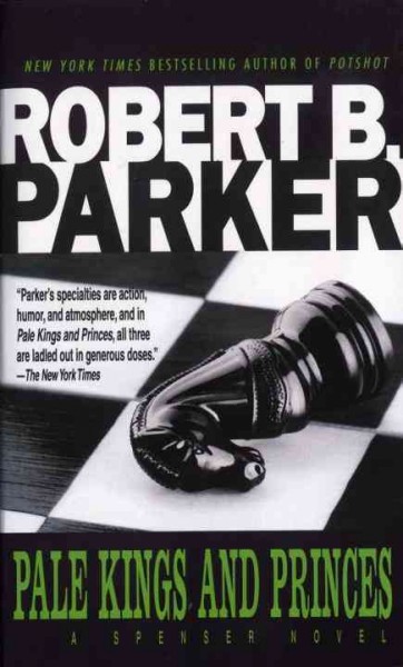 Pale kings and princes / Robert B. Parker.