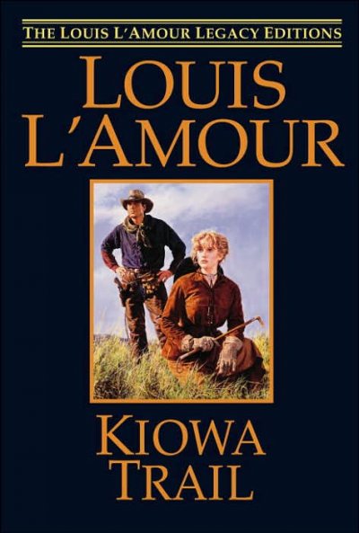 Kiowa Trail / Louis L'Amour.