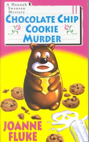 Chocolate chip cookie murder [book] : a Hannah Swensen mystery / Joanne Fluke.