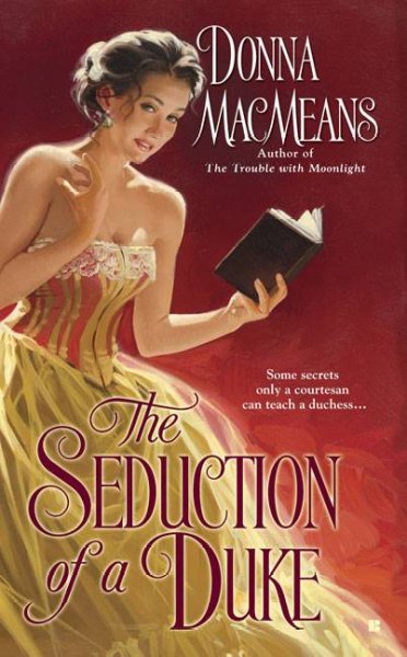 The seduction of a duke / Donna MacMeans.