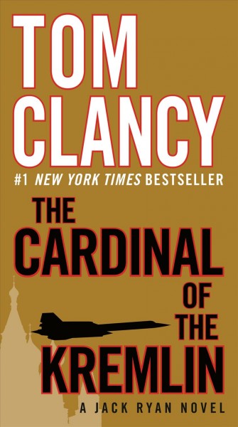 The cardinal of the Kremlin / Tom Clancy.