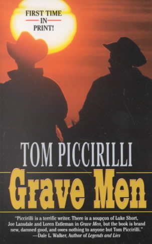 Grave men / Tom Piccirilli.