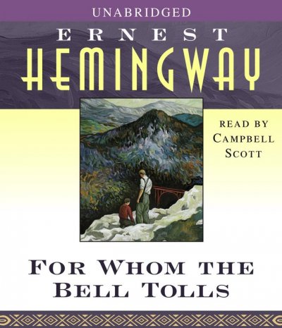 For whom the bell tolls [sound recording] / Ernest Hemingway.