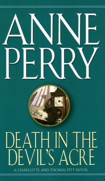 Death in the Devil's Acre / Anne Perry.