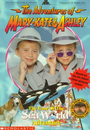 The case of the sea world adventure : The adventures of Mary-Kate & Ashley / a novelization by Cathy East Dubowski.