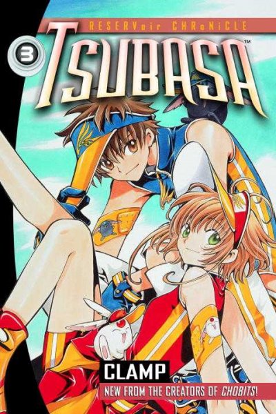 Tsubasa. Vol. 3 / Clamp ; translated and adapted by William Flanagan ; lettered by Dana Hayward. 