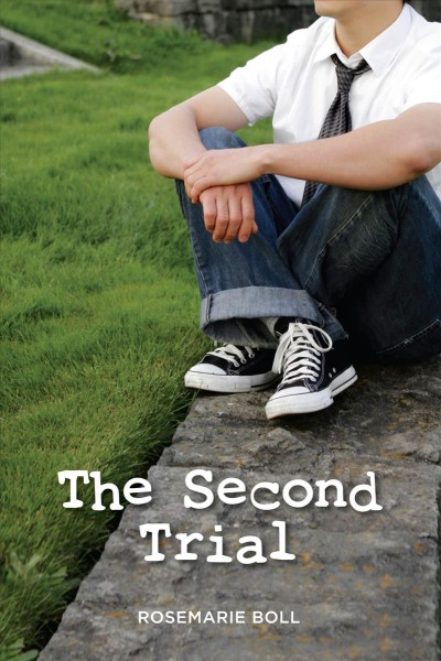 The second trial / Rosemarie Boll.