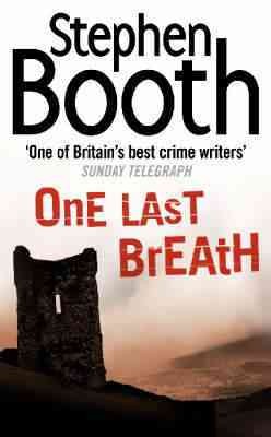 One last breath / Stephen Booth.