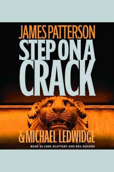 Step on a crack/ James Patterson.