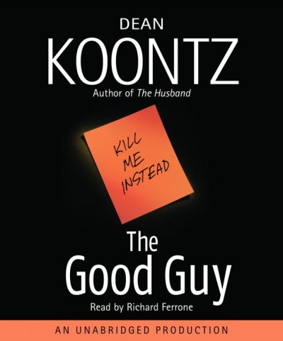 THE GOOD GUY (CD) [sound recording] / : Dean Koontz.