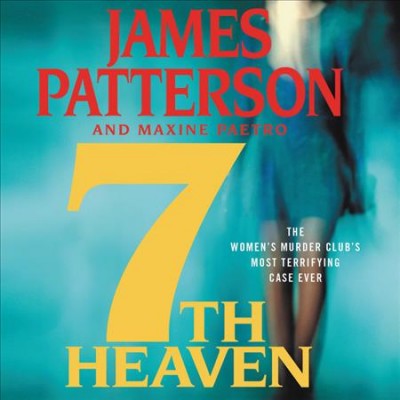 7TH HEAVEN  [sound recording] / : James Patterson and Maxine Paetro.