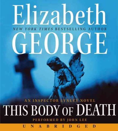 THIS BODY OF DEATH (CD) [sound recording] : a novel /  Elizabeth George.