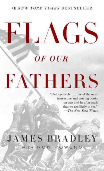 Flags of our fathers / James Bradley with Ron Powers.