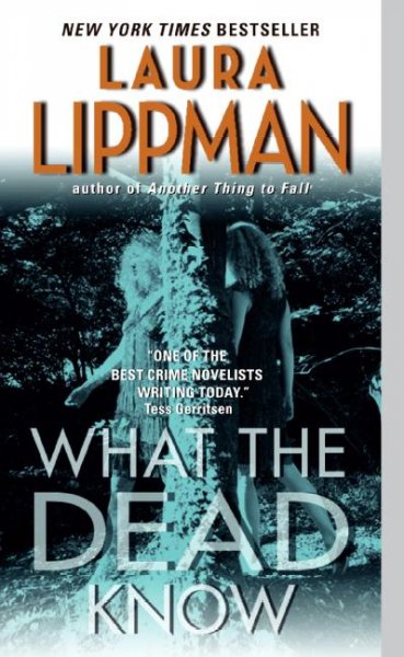 What the dead know / Laura Lippman