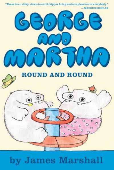 George and Martha. Round and round / written and illustrated by James Marshall.