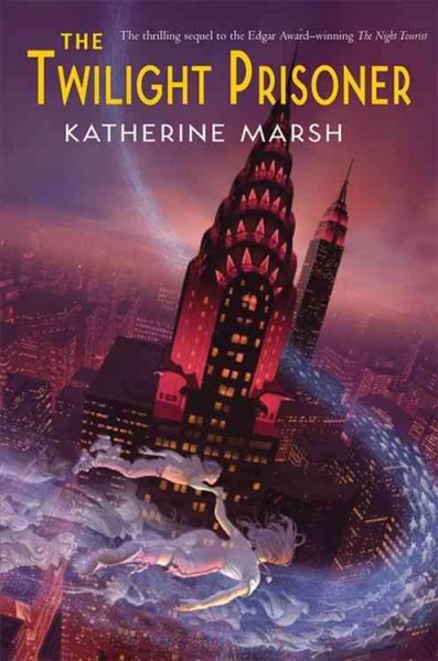 The twilight prisoner / Katherine Marsh.